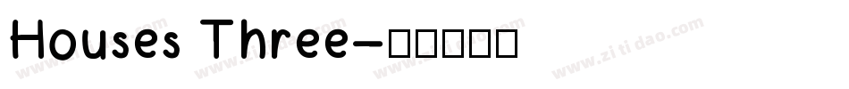 Houses Three字体转换